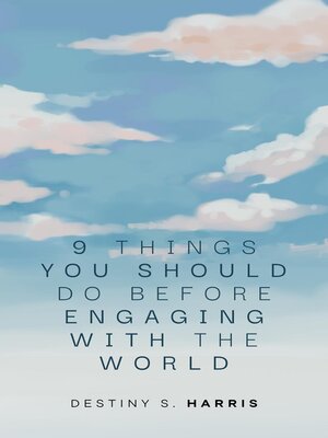 cover image of 9 Things You Should Do Before Engaging With the World